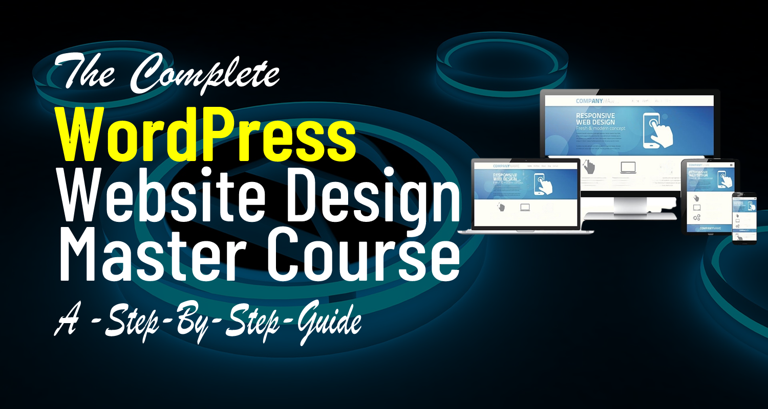 The Complete WordPress Website Design Course