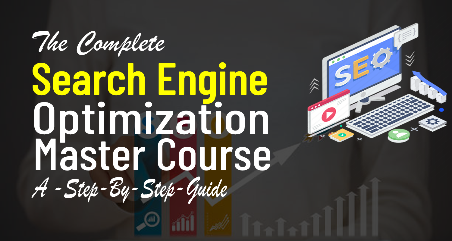 The Complete Search Engine Optimization Course